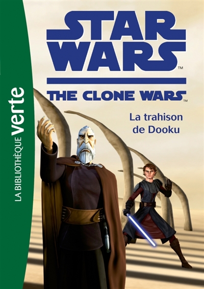 Star Wars - 5, La trahison de Dooku