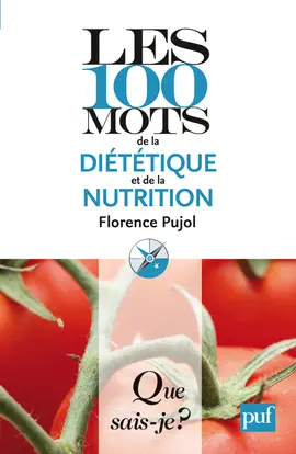 Les 100 mots de la diététique et la nutrition