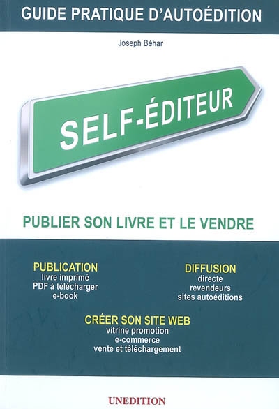 Self-éditeur, publier son...