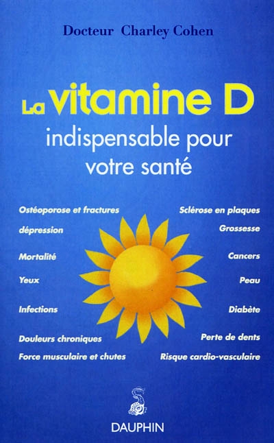 La vitamine D : les bienfaits de la vitamine du soleil sur notre santé
