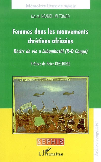 Femmes dans les mouvements chrétiens africains : récits de vie à Lubumbashi (R-D Congo)