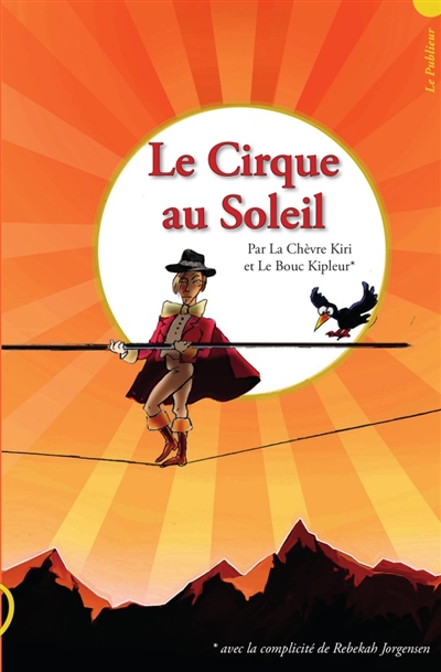 Les goguinettes. Vol. 2. Le cirque au Soleil. The cirque au Soleil
