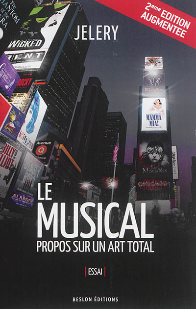 Le musical : propos sur un art total