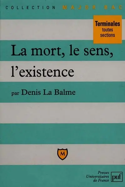 La mort, le sens, l'existence