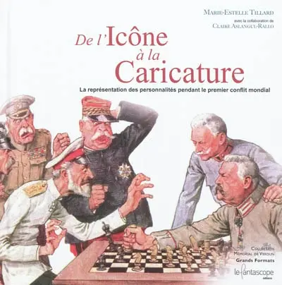 De l'icône à la caricature : la représentation des personnalités pendant le premier conflit mondial