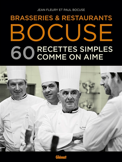 Brasseries & restaurants Bocuse : 60 recettes simples comme on aime