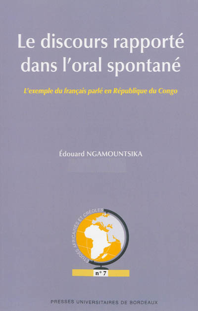 Le discours rapporté dans l'oral spontané : l'exemple du français parlé en République du Congo
