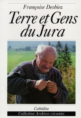 Terre et gens du Jura : Le Grandvaux