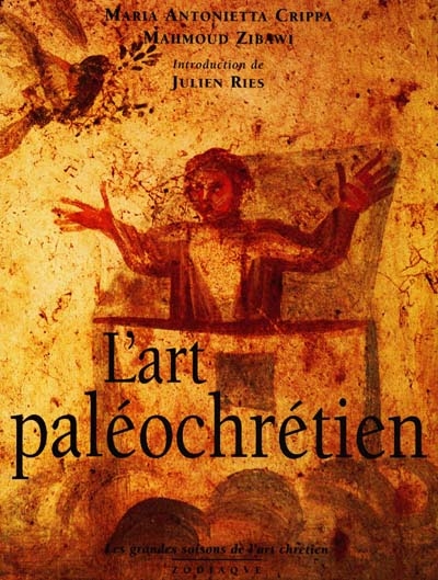 L'art paléochrétien : des origines à Byzance