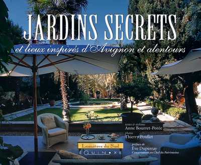 Jardins secrets et lieux inspirés d'Avignon et alentours
