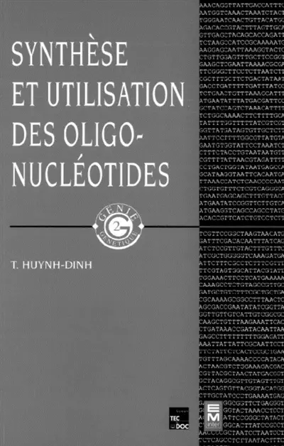Synthèse et utilisation des oligonucléotides