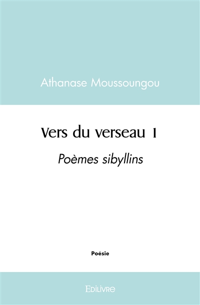 Vers du verseau 1 : Poèmes...