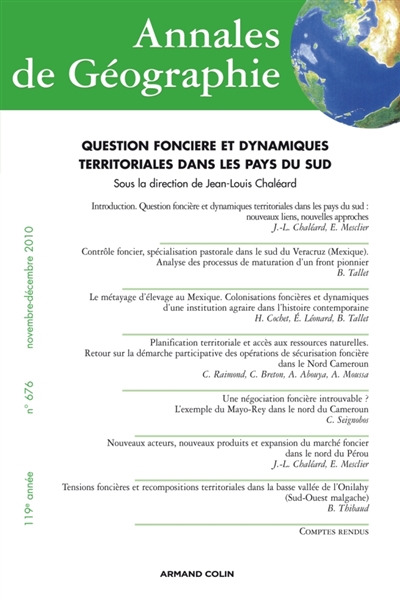 Annales de géographie, n° 676. Question foncière et dynamiques territoriales dans les pays du Sud