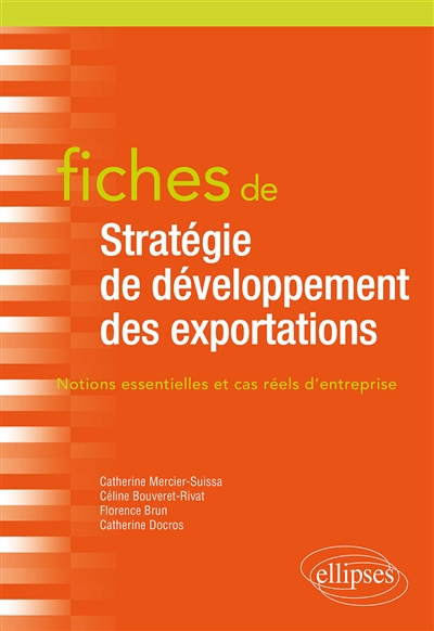 Fiches de stratégie de développement des exportations : notions essentielles et cas réels d'entreprise