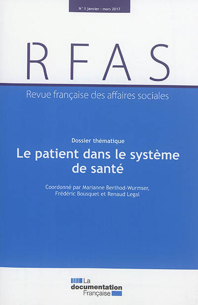 Revue française des affaires sociales, n° 1 (2017). Le patient dans le système de santé