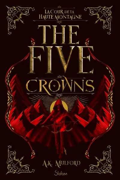 The five crowns. Vol. 1. La cour de la haute montagne