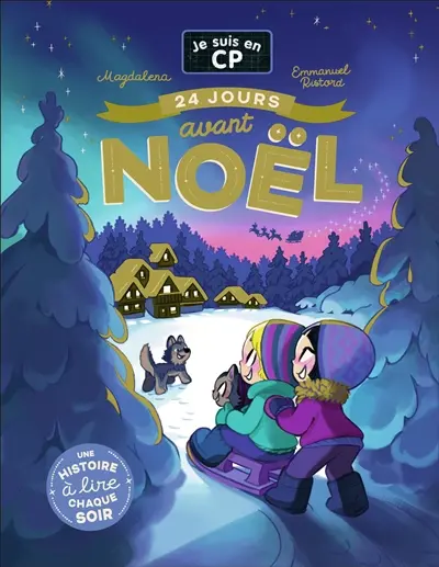 24 jours avant Noël : une histoire à lire chaque soir