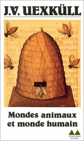 Mondes animaux et monde humain. Théorie de la signification