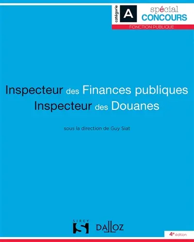 Inspecteur des finances publiques et inspecteur des douanes : catégorie A