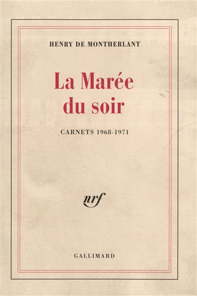 La Marée du soir : carnets 1968-1971