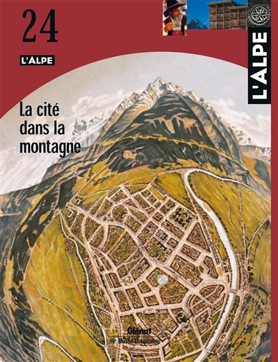 Alpe (L'), n° 24. La cité dans la montagne