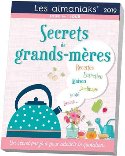 Secrets de grands-mères...