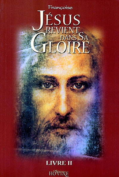 Jésus revient dans sa gloire. Vol. 2