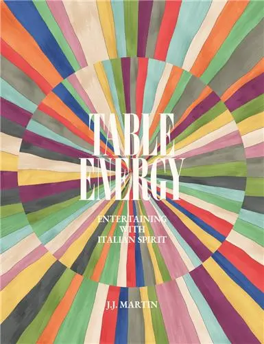 Table Energy Entertaining with Italian Spirit