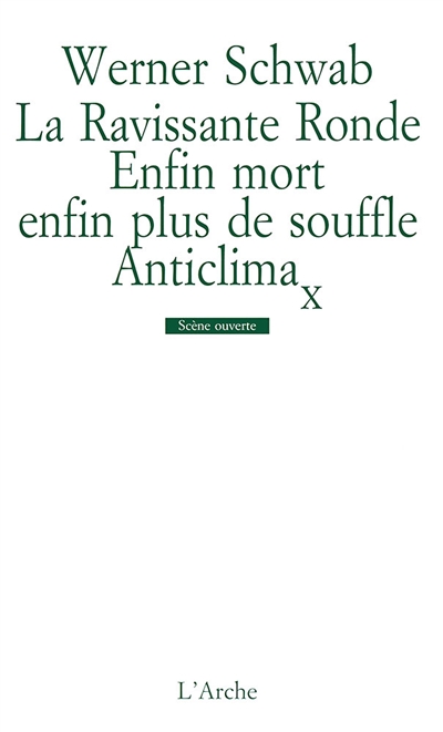 La ravissante ronde d'après La ronde du ravissant monsieur Arthur Schnitzler. Enfin mort enfin plus de souffle. Anticlimax