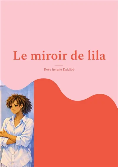 Le miroir de lila : Je suis et belle mais je taime