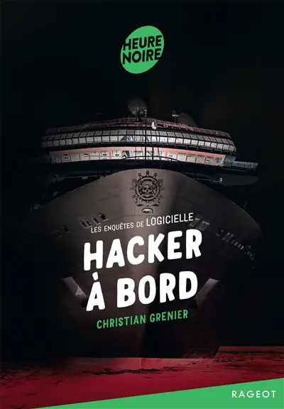 Les enquêtes de Logicielle. Hacker à bord