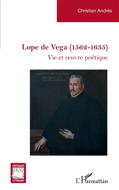 Lope de Vega (1562-1635) : vie et oeuvre poétique