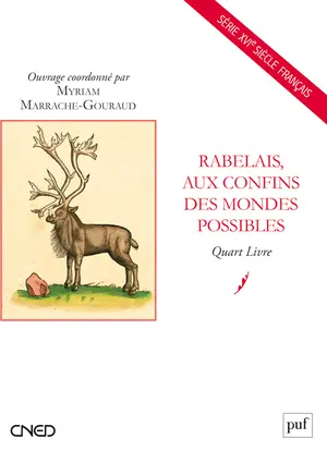Rabelais, aux confins des mondes possibles : Quart Livre