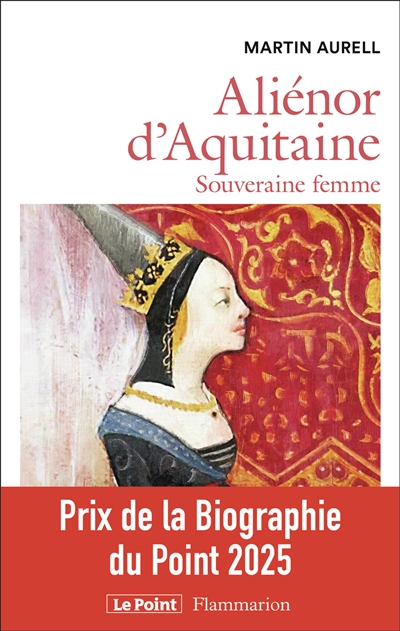 Aliénor d'Aquitaine : souveraine femme