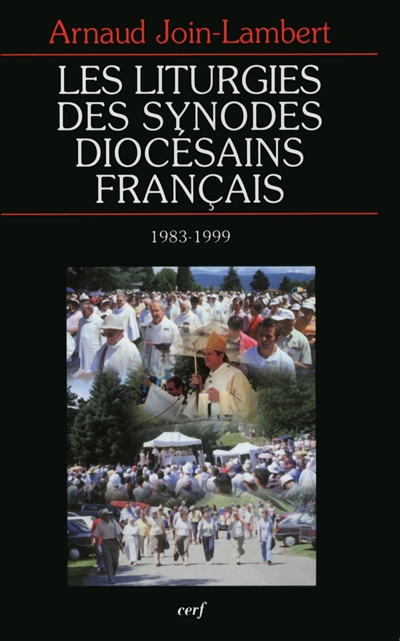 Les liturgies des synodes diocésains français, 1983-1999
