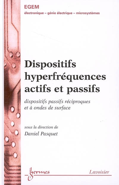 Dispositifs hyperfréquences actifs et passifs : dispositifs passifs réciproques et à ondes de surface