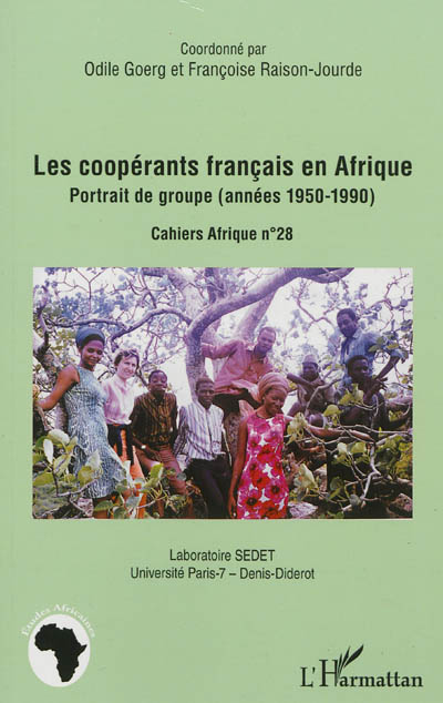 Les coopérants français en Afrique : portraits de groupe, années 1950-1990