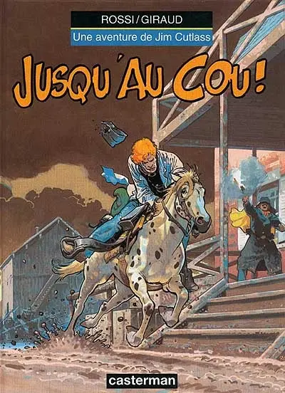 Une aventure de Jim Cutlass. Vol. 5. Jusqu'au cou !