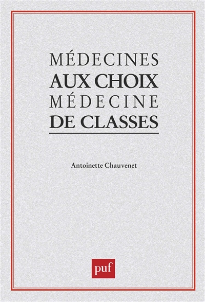 Médecines au choix, médecine de classes