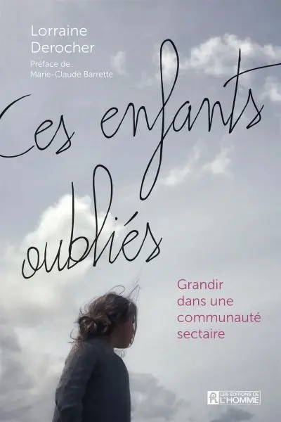 Ces enfants oubliés : Grandir dans une communauté sectaire