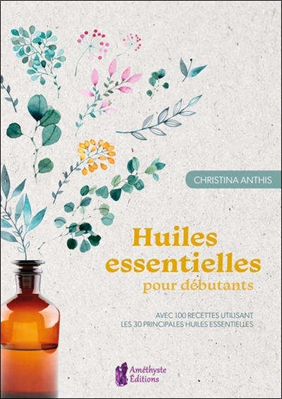 Huiles essentielles pour...