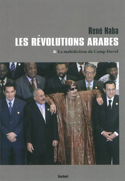 Les révolutions arabes : & la malédiction de Camp Davis