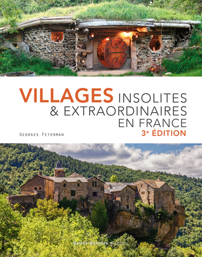 Villages insolites & extraordinaires en France