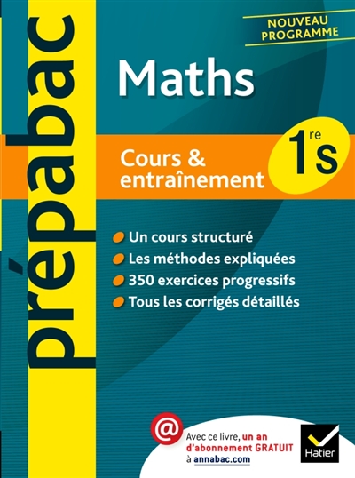 Maths 1re S : cours & entraînement : nouveau programme