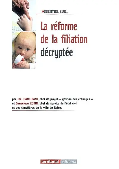 La réforme de la filiation décryptée