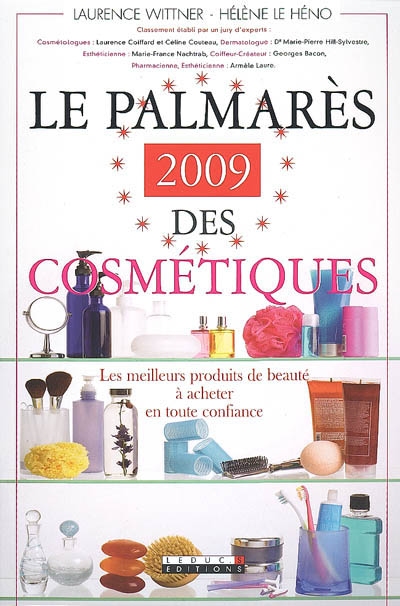 Le palmarès 2009 des cosmétiques : les meilleurs produits de beauté à acheter en toute confiance