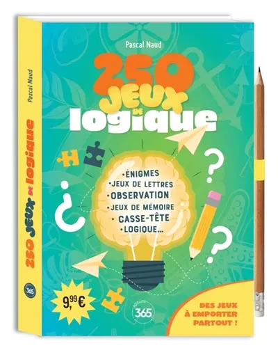 250 jeux de logique : des jeux à emporter partout !