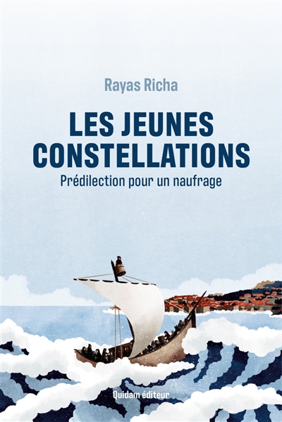 Les jeunes constellations. Prédilection pour un naufrage