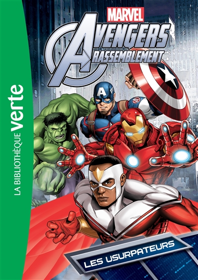 Avengers rassemblement. Vol. 2. Les usurpateurs