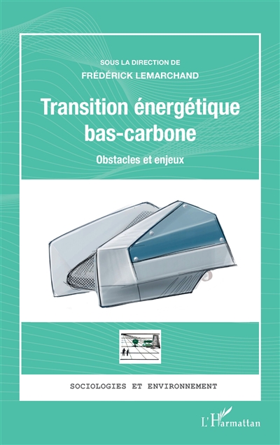 Transition énergétique bas-carbone : obstacles et enjeux